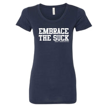 Load image into Gallery viewer, Embrace the Suck Woman&#39;s Shirt Navy
